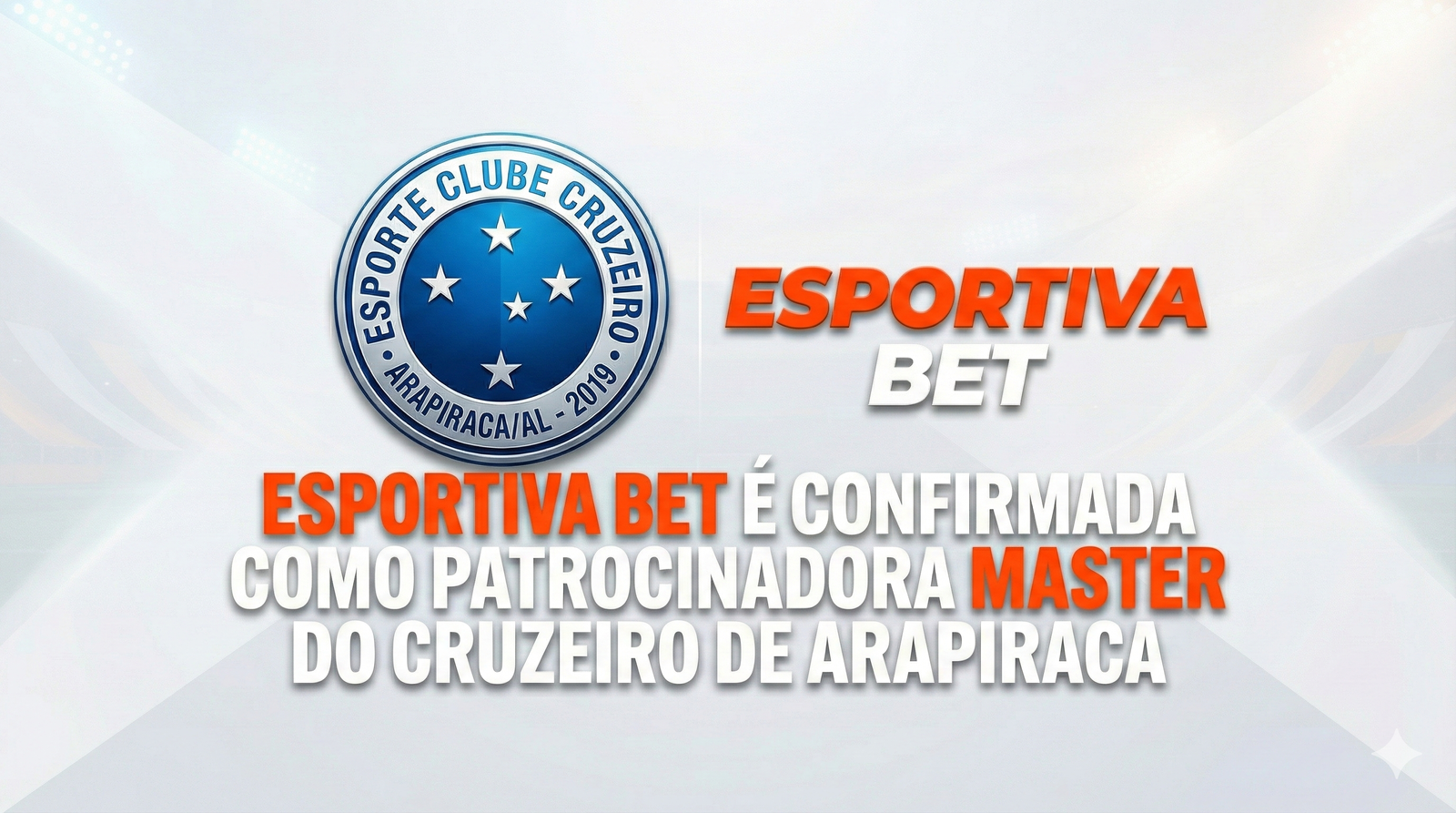 Esportiva Bet confirma parceria com o Cruzeiro de Arapiraca