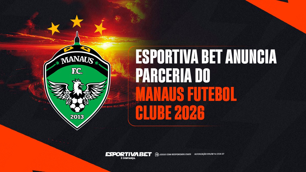Esportiva Bet fecha patrocínio com o Manaus FC 2026